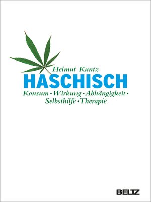 cover image of Haschisch. Konsum--Wirkung--Abhängigkeit--Selbsthilfe--Therapie